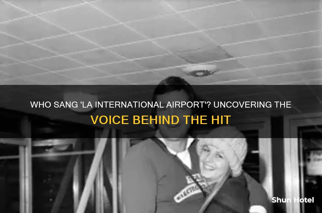 who sang la international airport