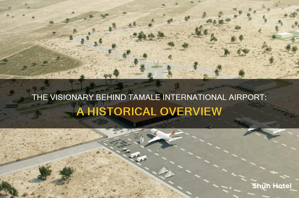 who started tamale international airport