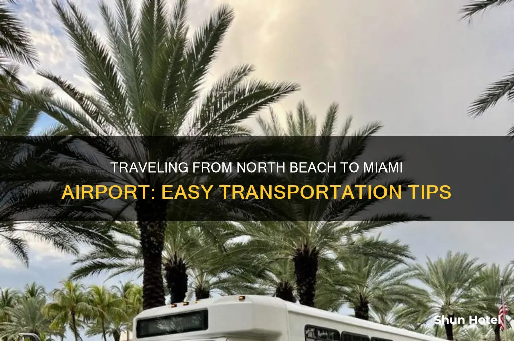 who to get to the airport of miami from northbeach