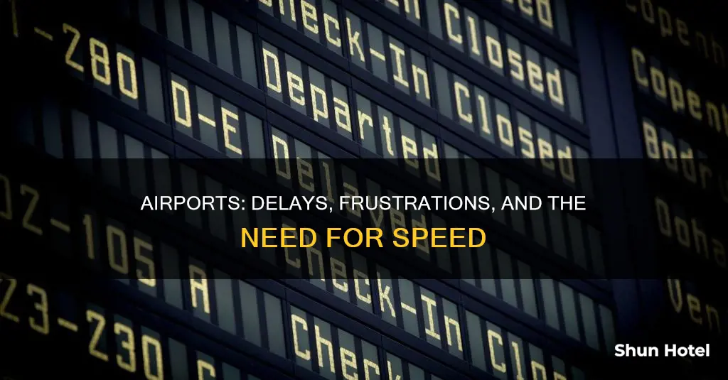 why all the delays at airports