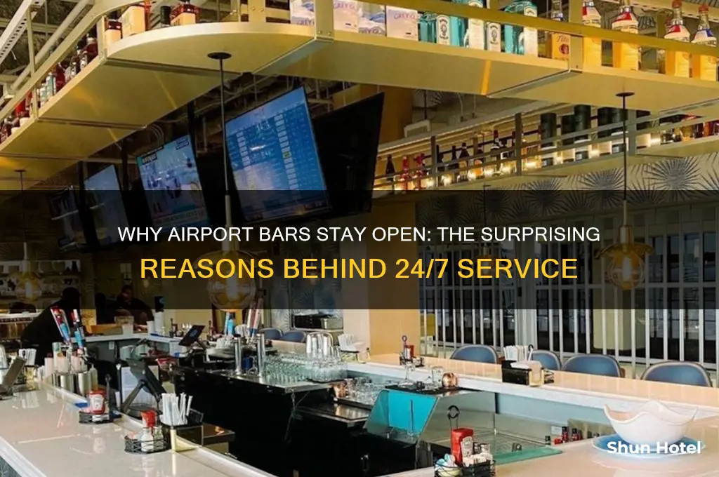 why are airport bars open