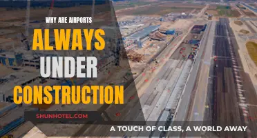 Airports: Always Under Construction, Why?