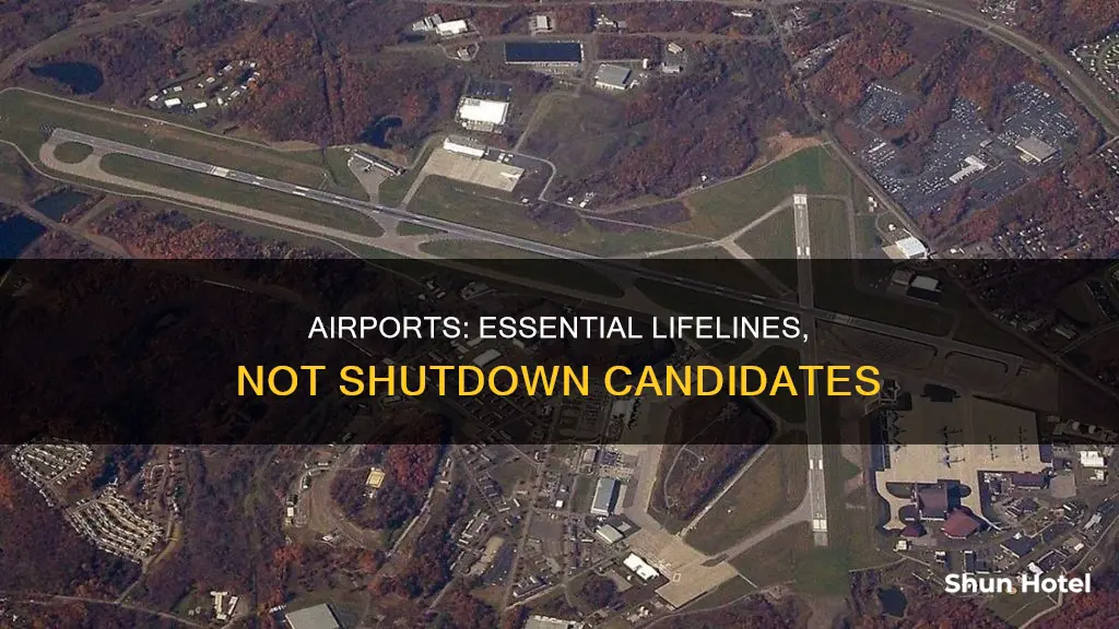 why are airports not shut down