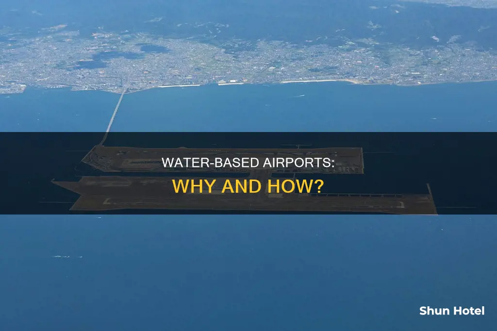 why are airports on the water