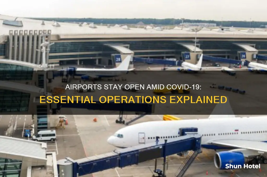 why are airports open during covid