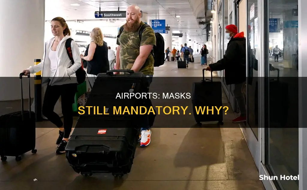 why are airports still requiring masks