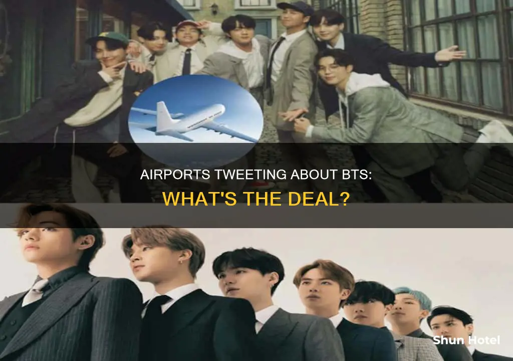 why are airports tweeting about bts