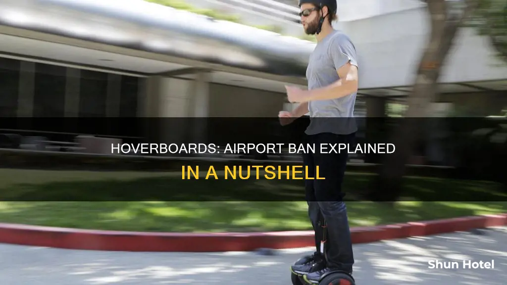 why are hoverboards banned in airports