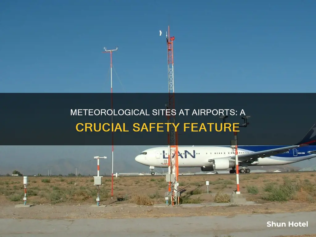why are meteorological sites at airports