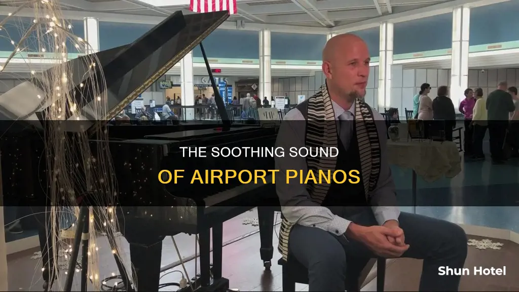 why are there pianos in airports
