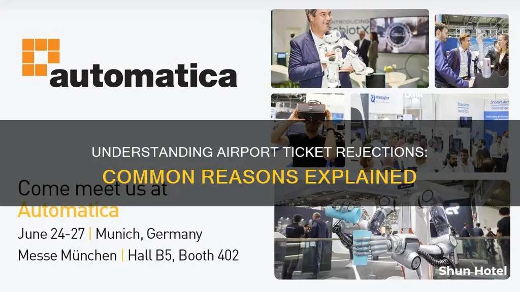 why can an airport ticket get rejected