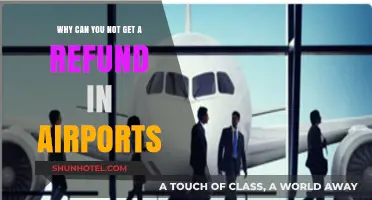 Airports: No Refunds, Why?