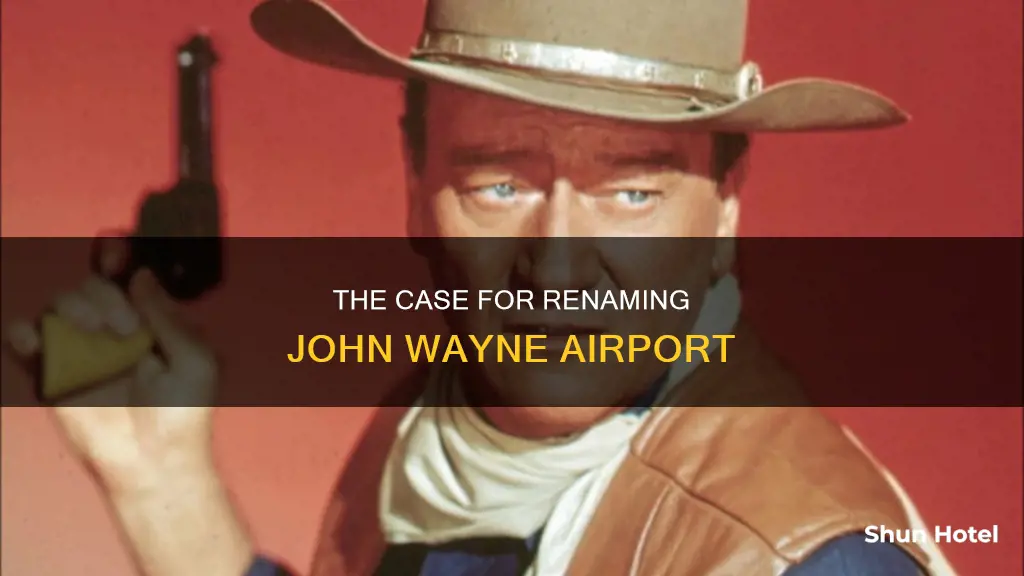 why change john wayne airport name