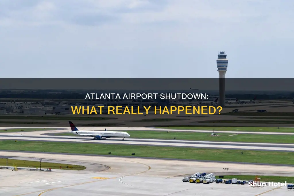 why did atlanta airport shut down