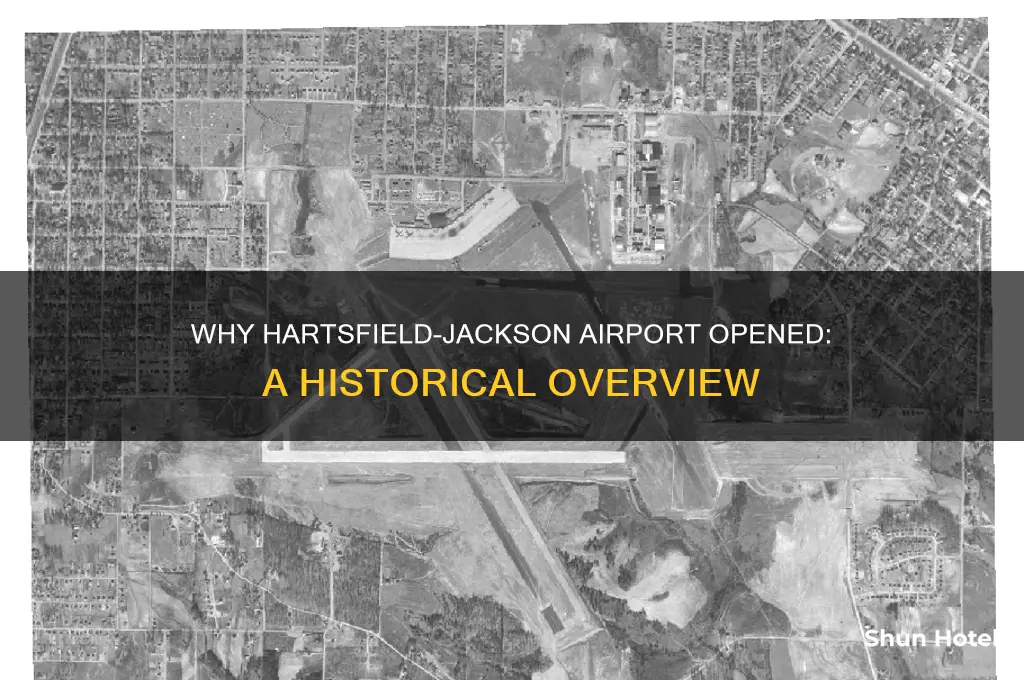 why did hartsfield jackson airport open