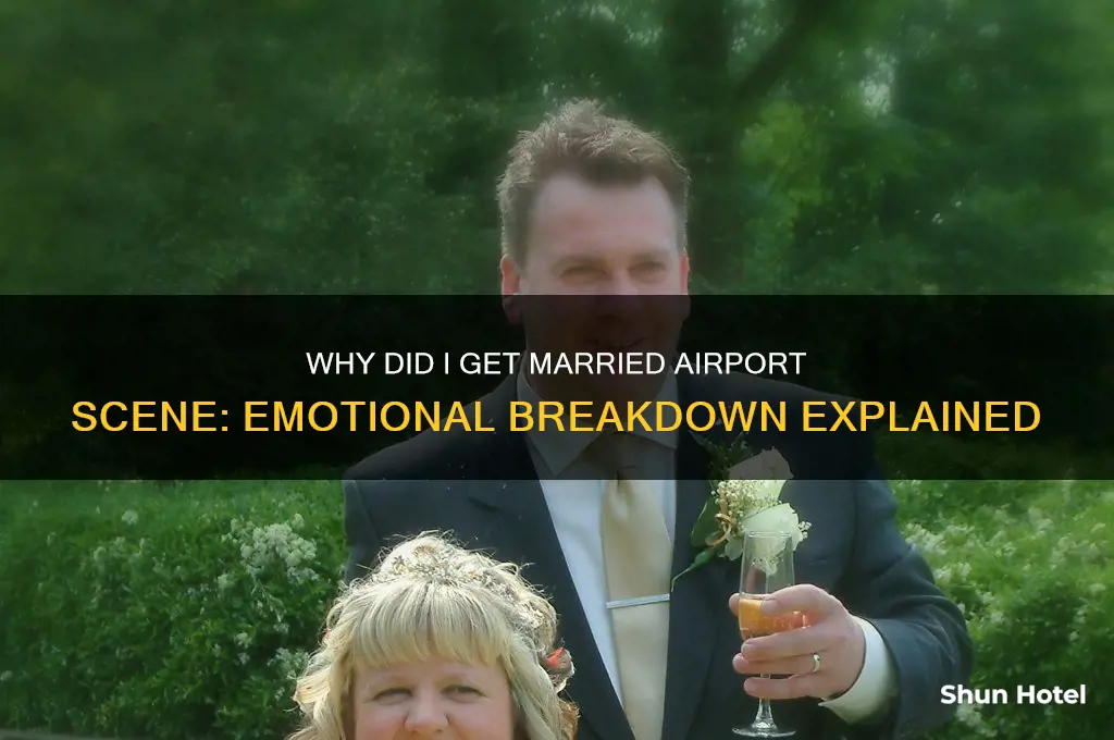 why did i get married airport scene