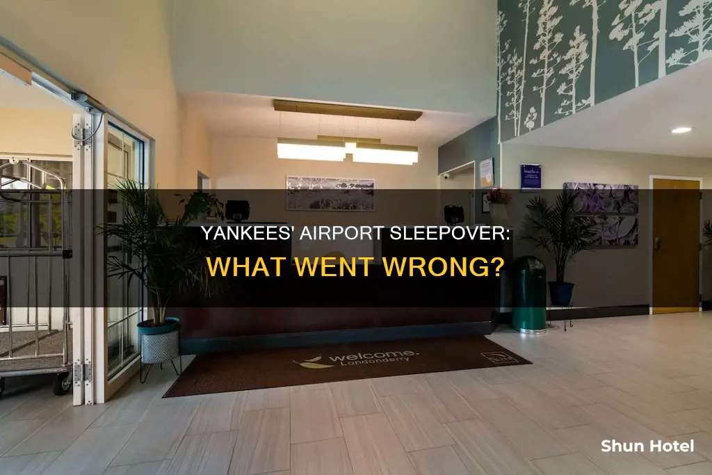 why did yankees sleep at airport
