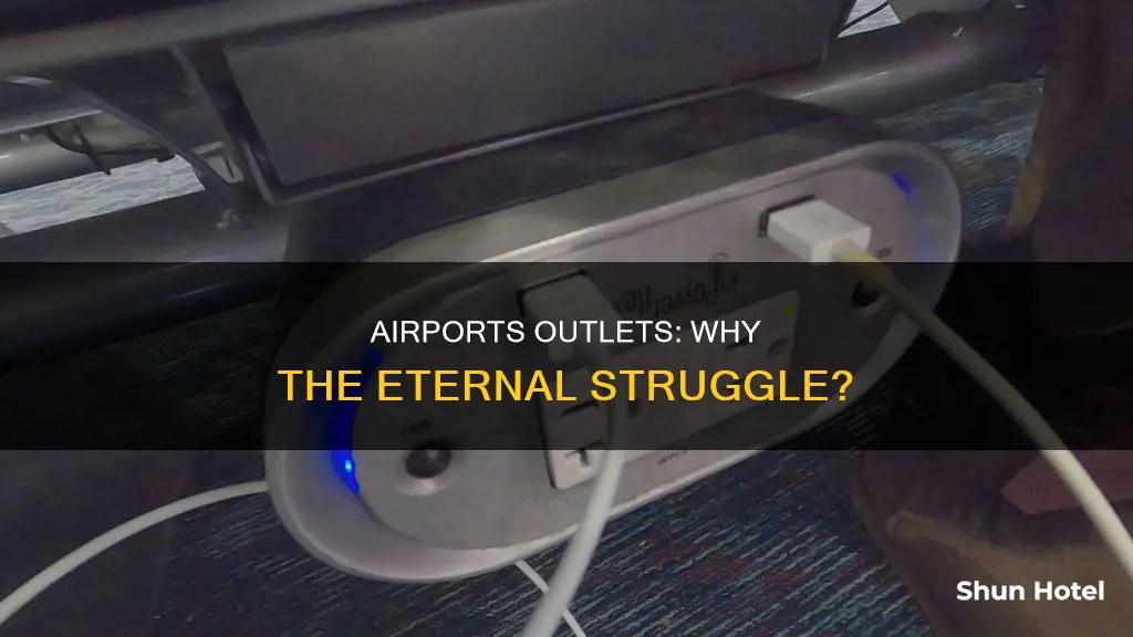 why do airport outlets never work
