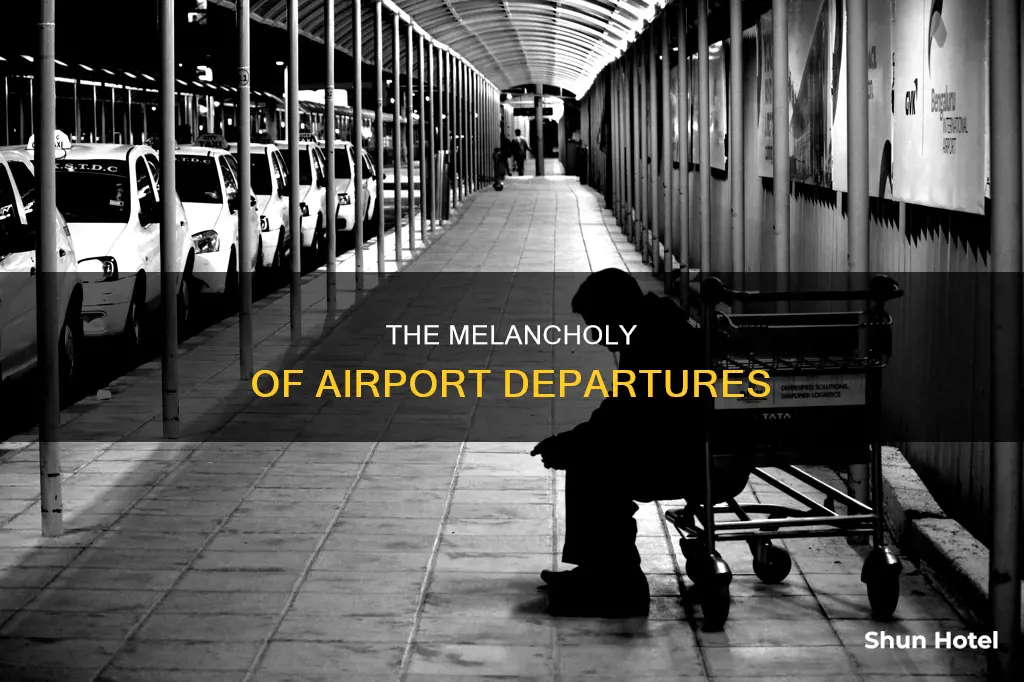 why do airports make me sad