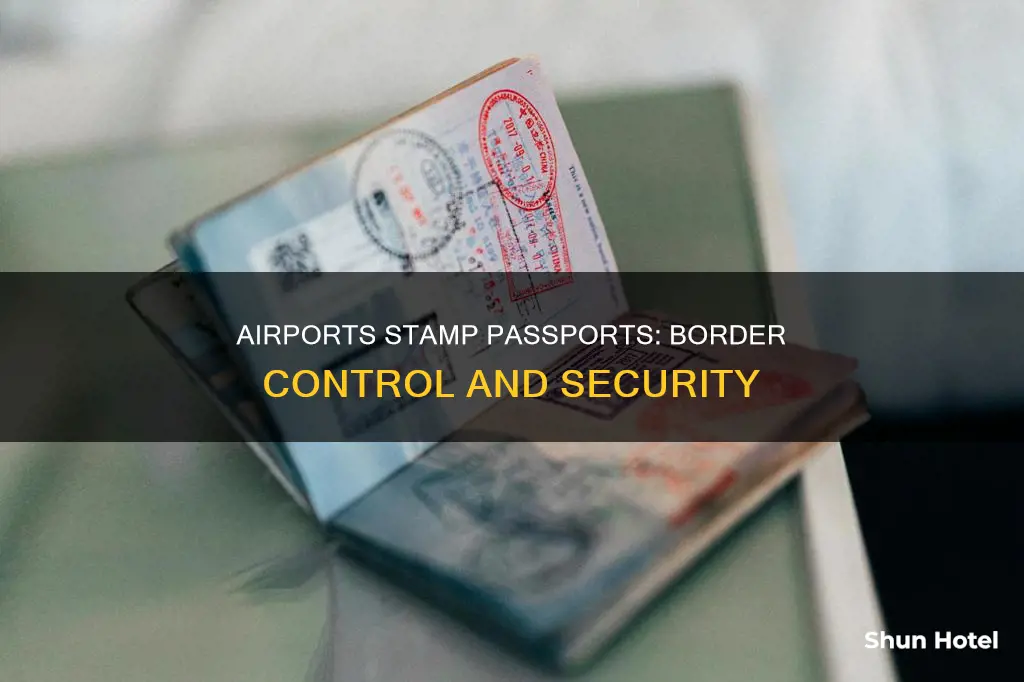 why do airports stamp your passport