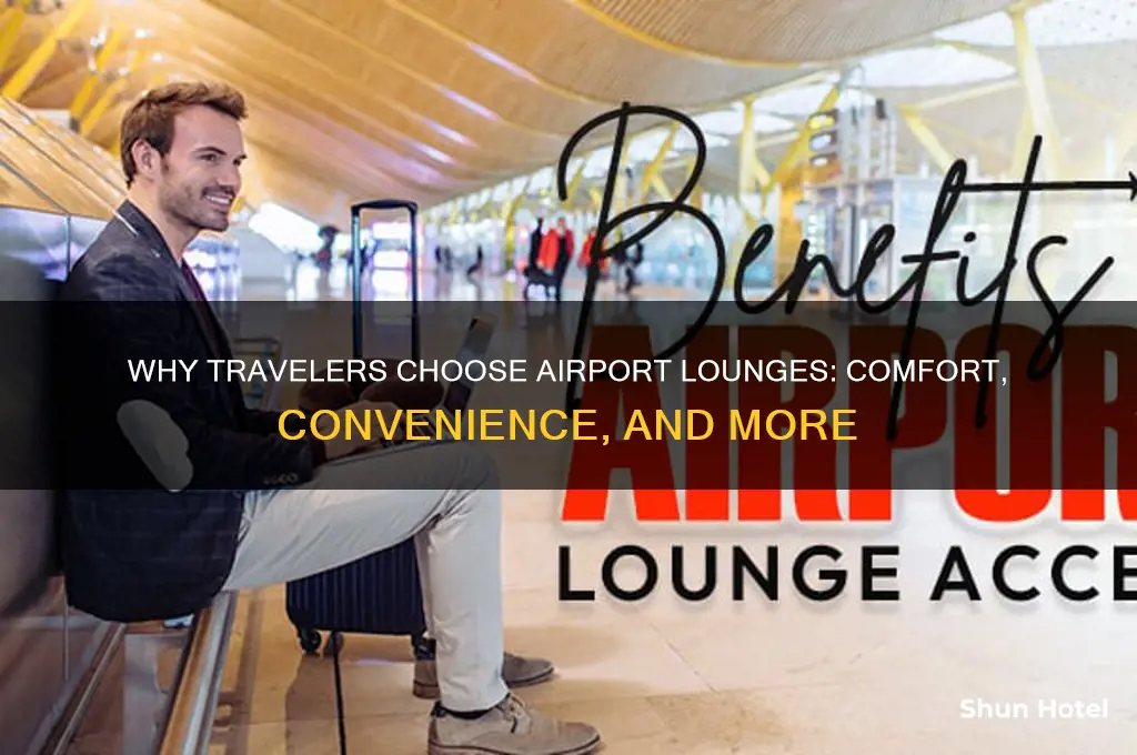 why do people get airport lounges