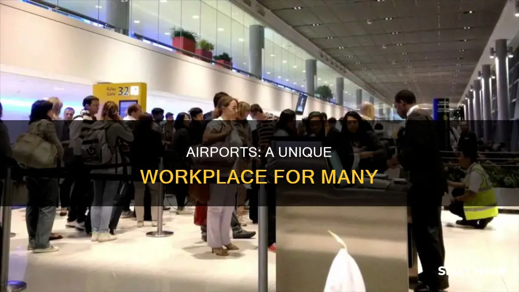 why do people work at airports
