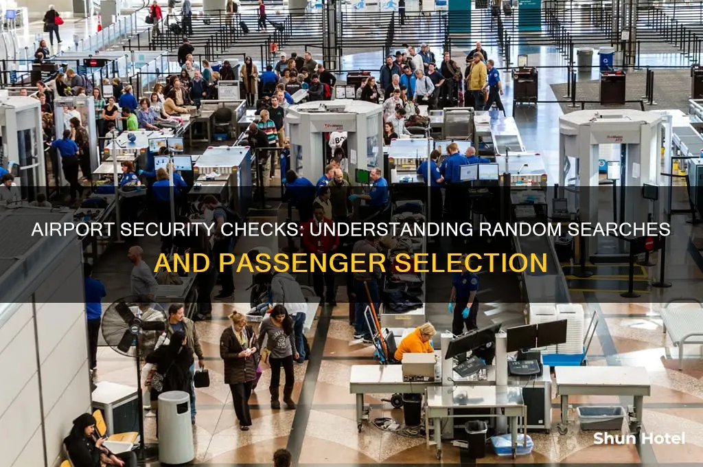 why do some people get searched at airports
