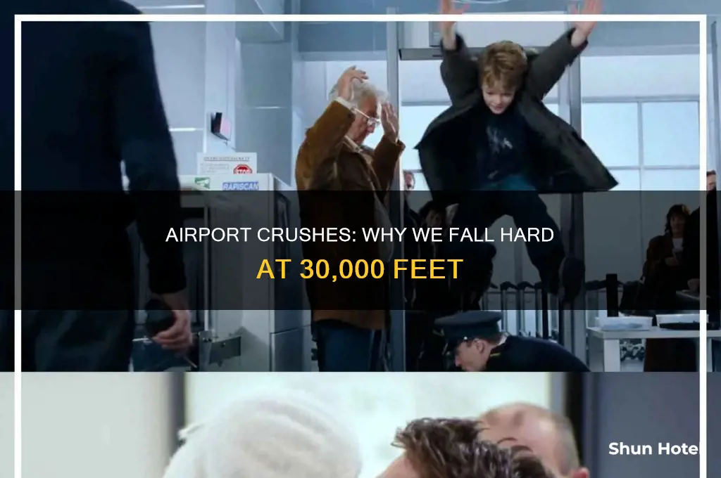 why do we get airport crushes