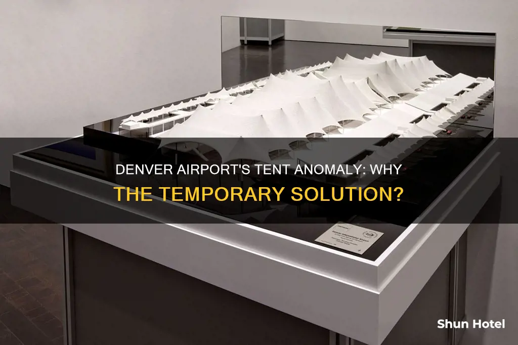 why does denver airport have tents
