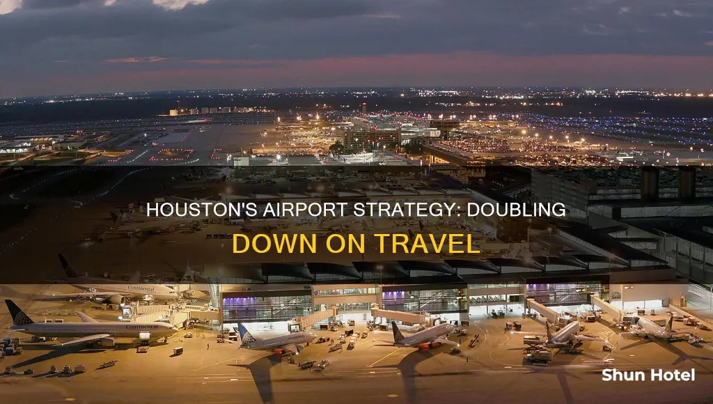 why does houston have 2 airports