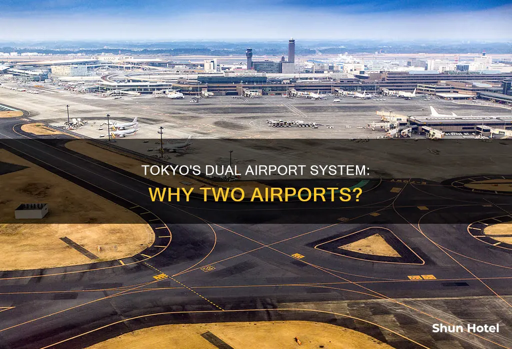 why does tokyo have 2 airports