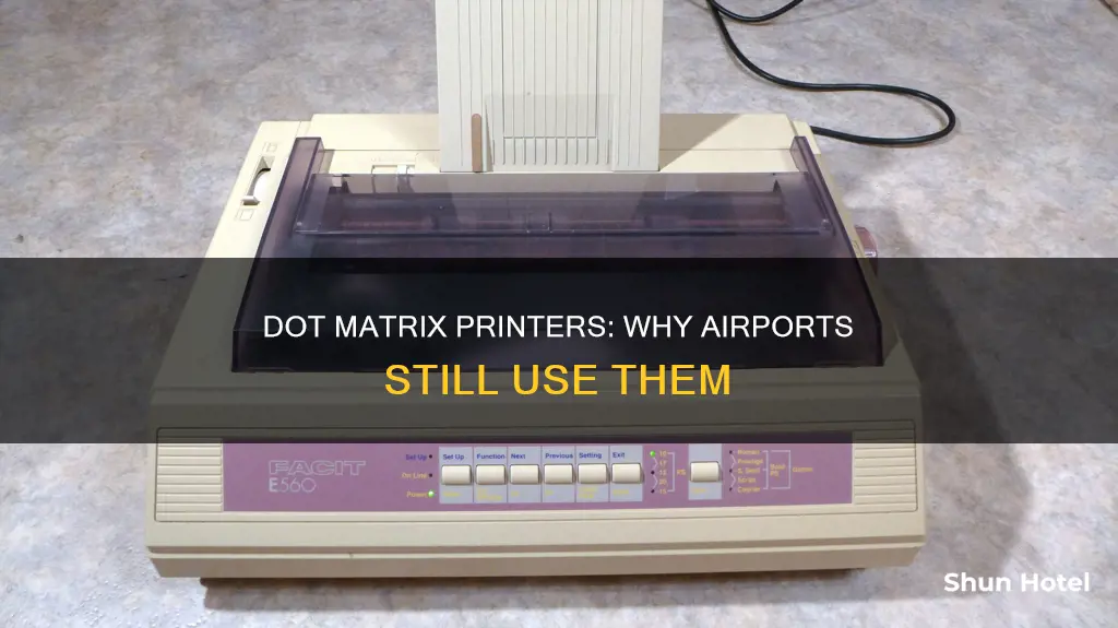 why dot matrix printers at airports