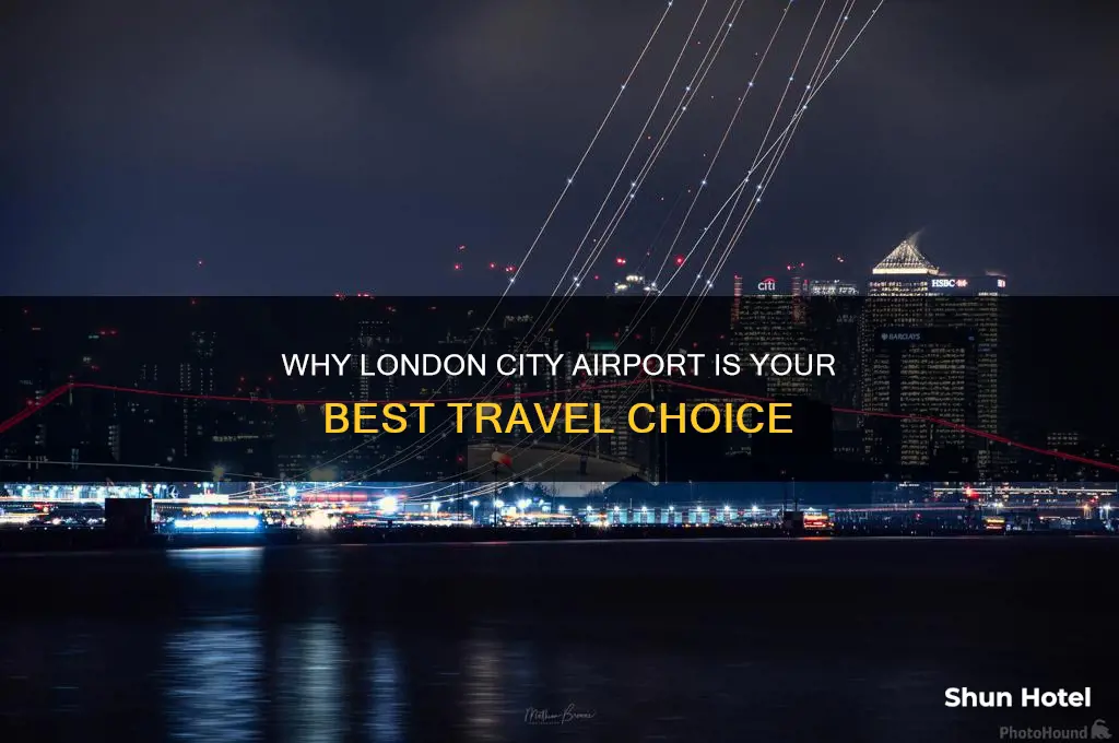why fly from london city airport