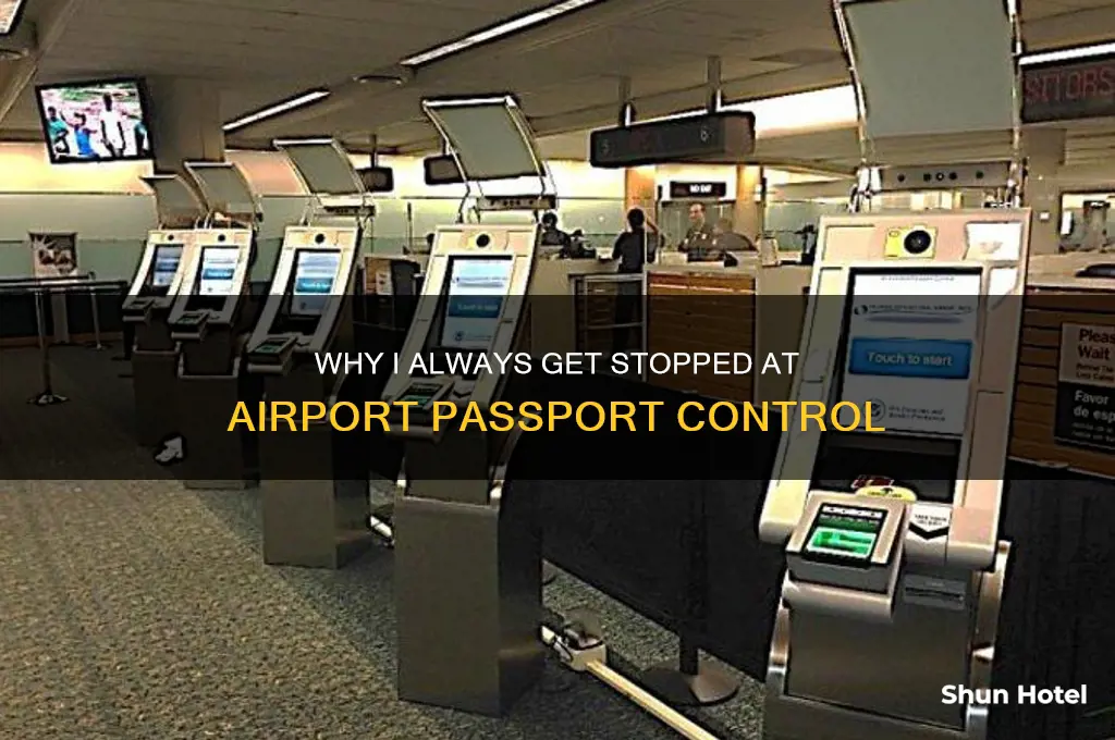 why i get x airport passport control