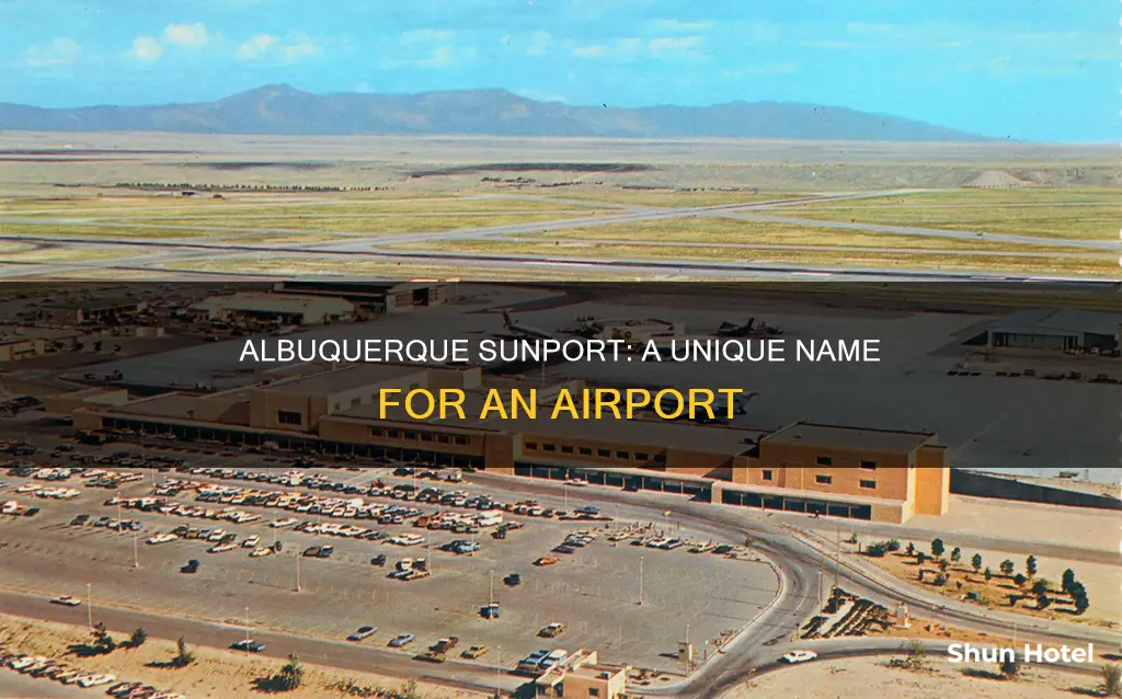 why is albuquerque airport called sunport
