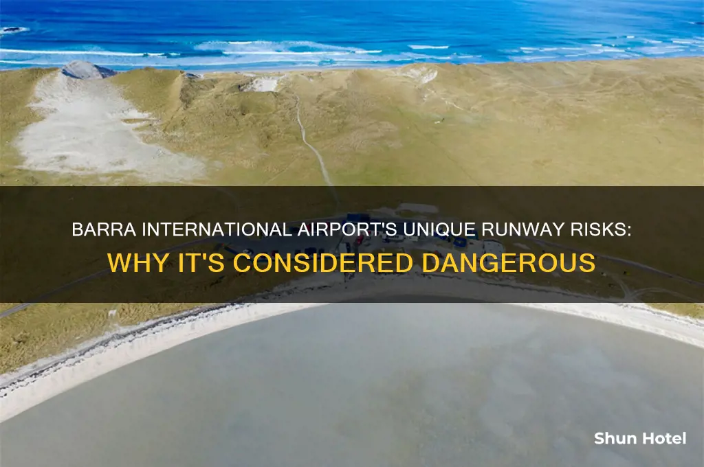 why is barra international airport dangerous