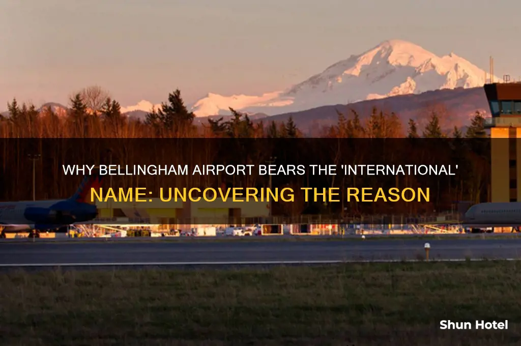 why is bellingham airport called international