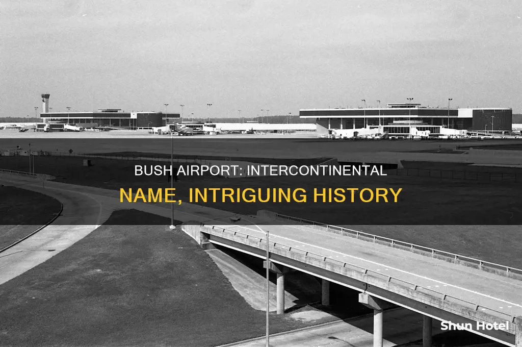 why is bush airport called intercontinental