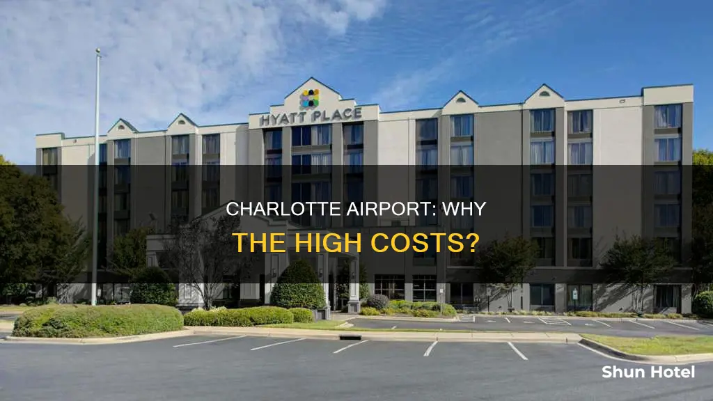 why is charlotte airport so expensive