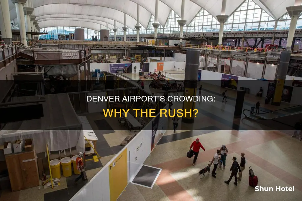 why is denver airport so crowded