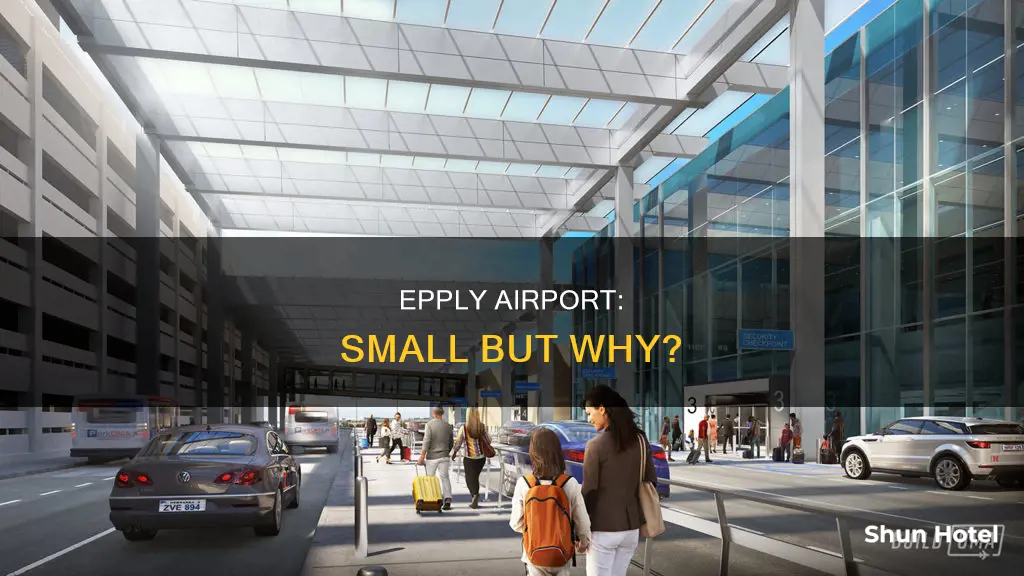 why is epply airport so small