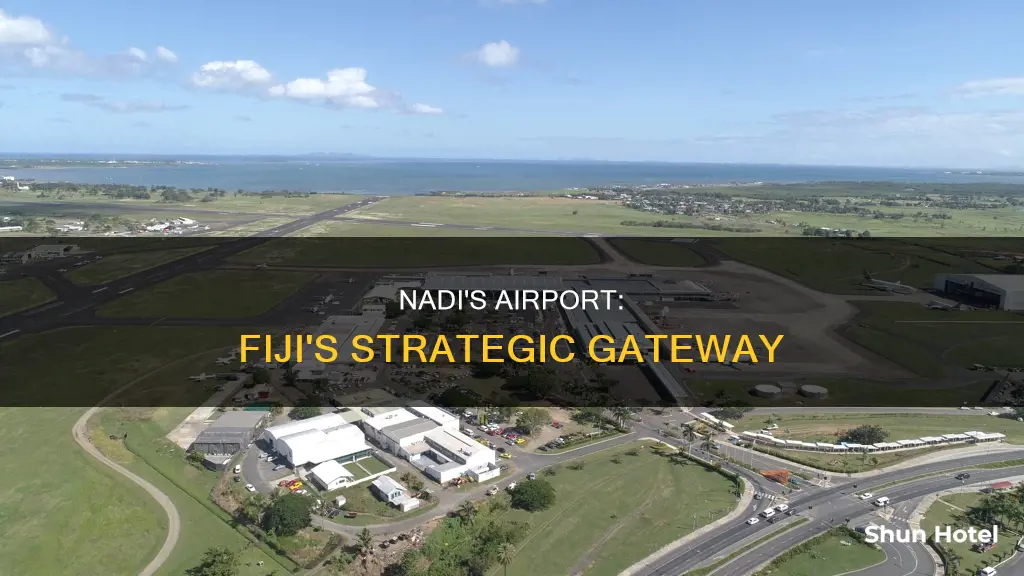 why is fiji airport in nadi