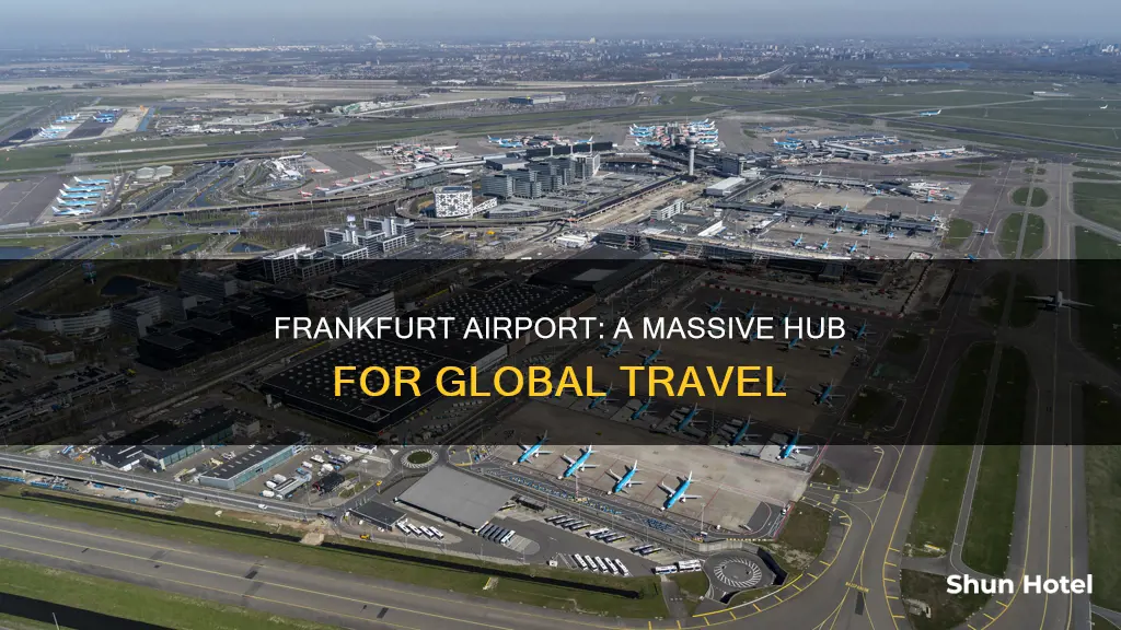 why is frankfurt airport so big