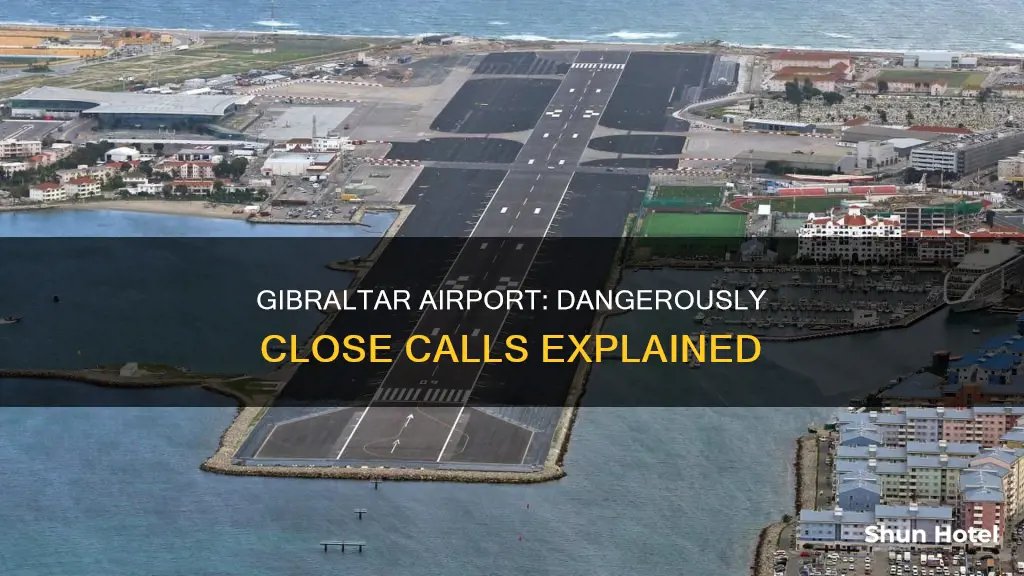 why is gibraltar airport so dangerous