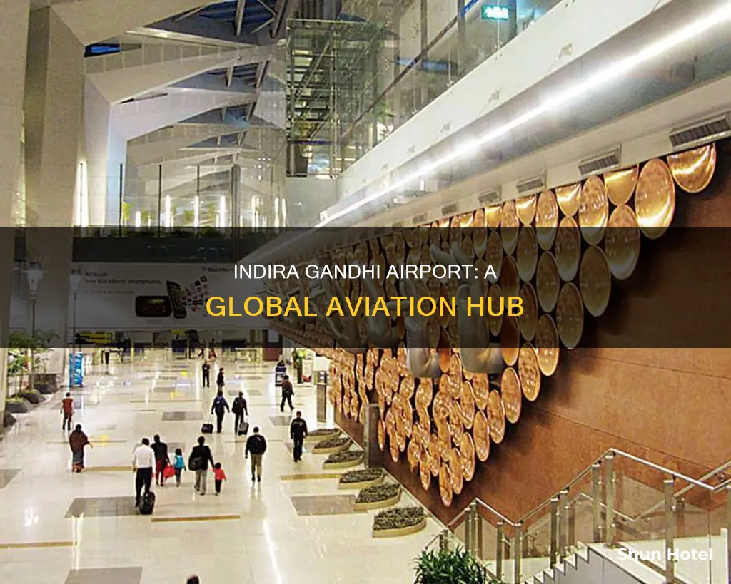why is indira gandhi airport famous