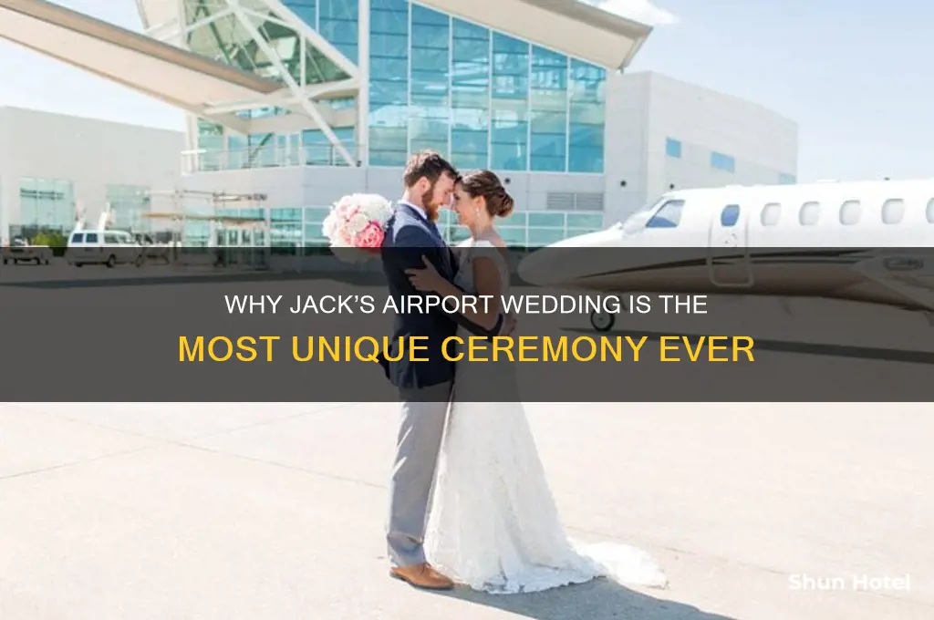 why is jack getting married in an airport