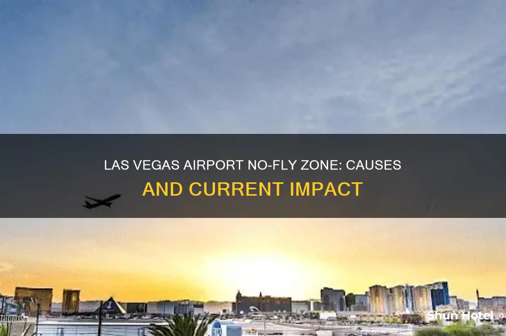why is las vegas airport currently on a no fly