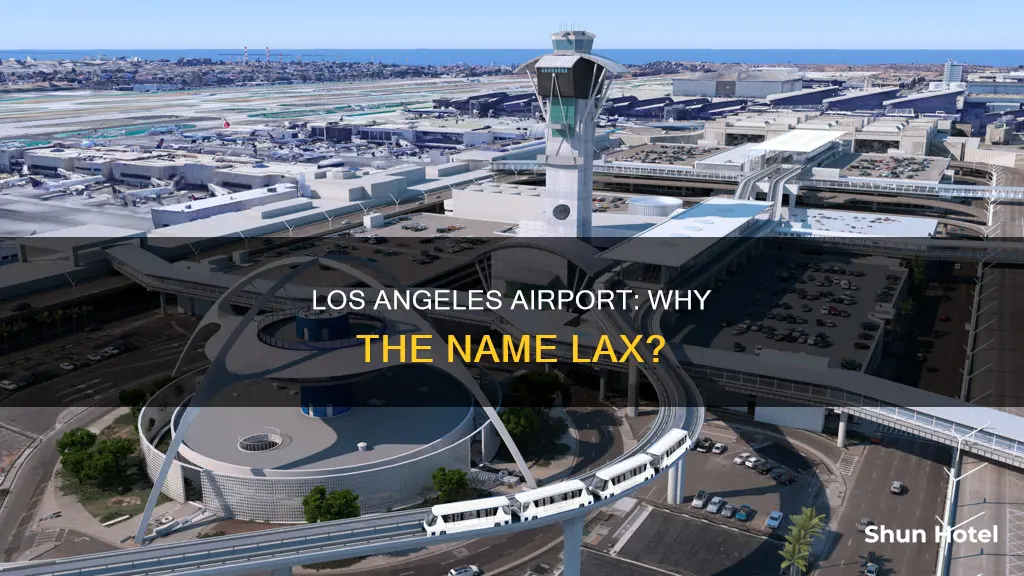 why is los angeles airport lax