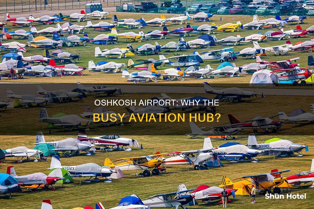 why is oshkosh airport so busy