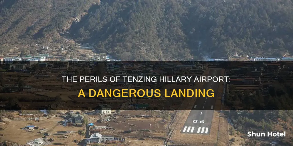 why is tenzing hillary airport dangerous